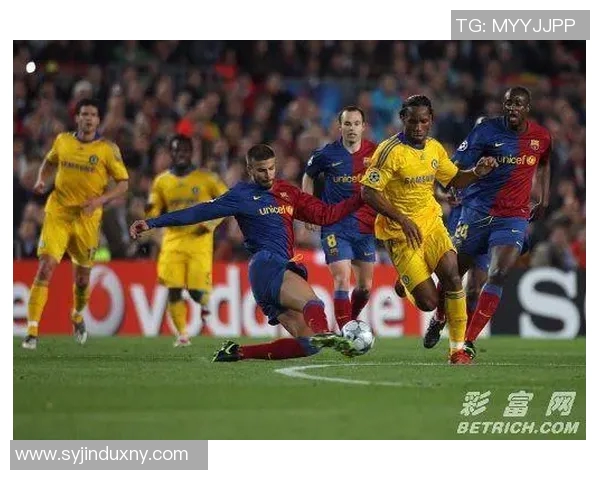 切尔西与巴塞罗那精彩对决集锦回顾球迷必看瞬间汇总